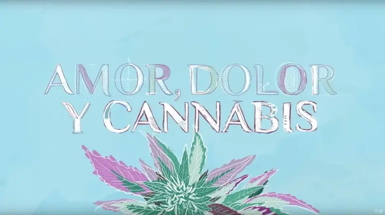 Documental: Amor, Dolor y Cannabis